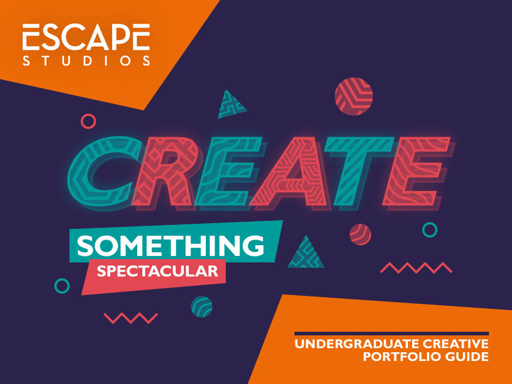 Create something spectacular - undergraduate creative portfolio guide