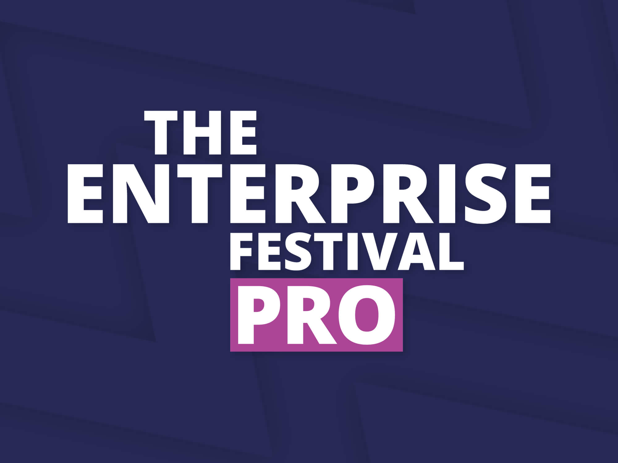 The Enterprise Festival PRO title on navy background